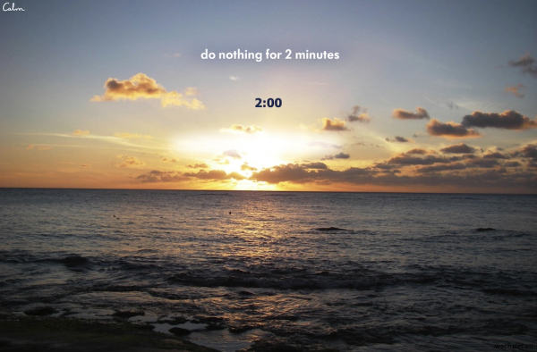 Do Nothing for 2 Minutes - 两分钟内什么都不做